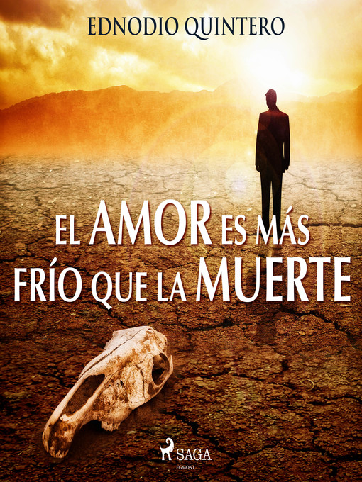 Title details for El amor es más frío que la muerte by Ednodio Quintero - Wait list